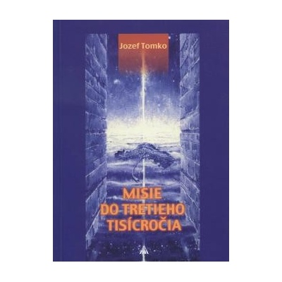 Misie do tretieho tisícročia - Jozef Tomko