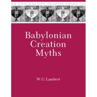 Babylonian Creation Myths Lambert Wilfred G. Pevná vazba