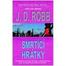 Smrtící hrátky - J. D. Robb