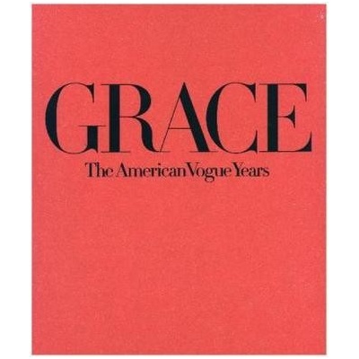 Grace: The American Vogue Years - Grace Coddington - Hardcover