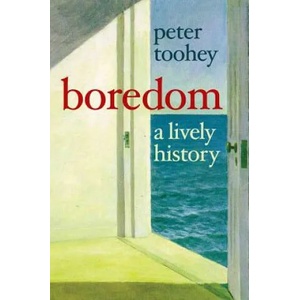 Boredom | Peter Toohey (2012)