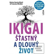 IKIGAI - Šťastný a dlouhý život