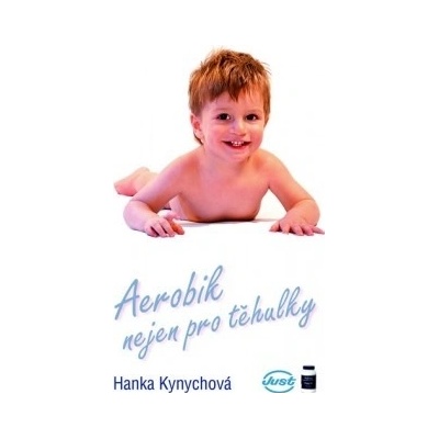 Kynychova,H.: AEROBIK NEJEN PRO TEHULKY DVD