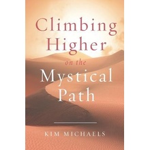 Climbing Higher on the Mystical Path Michaels KimPaperback