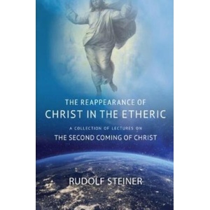 REAPPEARANCE OF CHRIST IN THE ETHERIC (ISBN: 9781621482437)