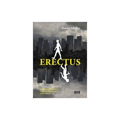 Erectus - Xavier Muller