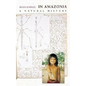 In Amazonia | Hugh Raffles (2002)