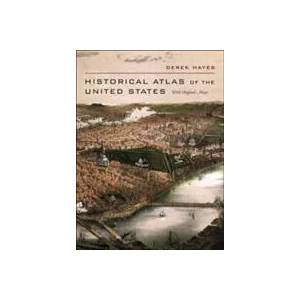 Historical Atlas of the United States | D Hayes (ISBN: 9780520250369)
