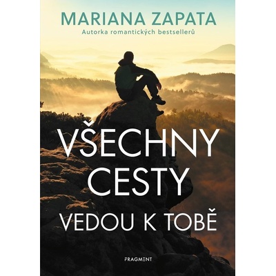 Všechny cesty vedou k tobě - Mariana Zapata