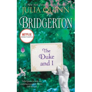 The Duke and I | Julia Quinn (ISBN: 9780062353597)