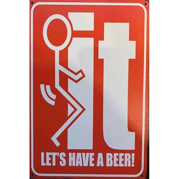 Ceduľa It Lets have a Beer!