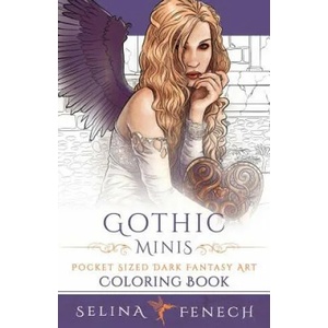 Gothic Minis - Pocket Sized Dark Fantasy Art Coloring Book | Selina Fenech (ISBN: 9780994585257)