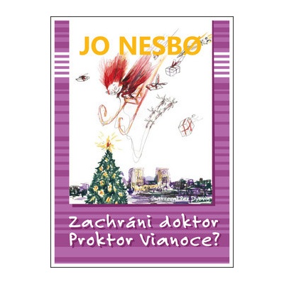 Zachráni doktor Proktor Vianoce? Doktor Proktor 5 Jo Nesbo