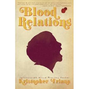 Blood Relations | Kristopher Triana (ISBN: 9781941918616)
