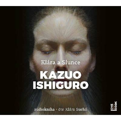 Klára a Slunce - Kazuo Ishiguro - Čte Klára Suchá