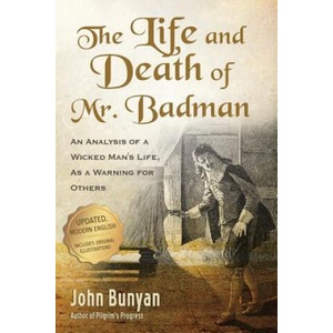 Life and Death of Mr. Badman | John Bunyan (ISBN: 9781622454228)