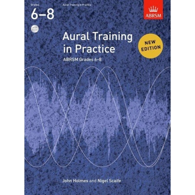 Aural Training in Practice, ABRSM Grades 6-8, with 3 CDs