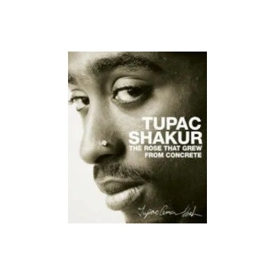 The Rose that Grew from Concrete | Tupac Shakur