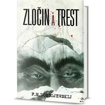Zločin a trest - Michajlovič Dostojevskij Fjodor