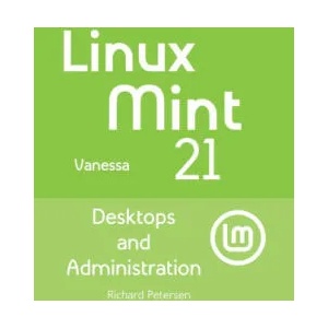 Linux Mint 21 | Richard Petersen (ISBN: 9781949857313)