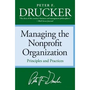 Managing the Nonprofit Organization | Peter F. Drucker (ISBN: 9780060851149)