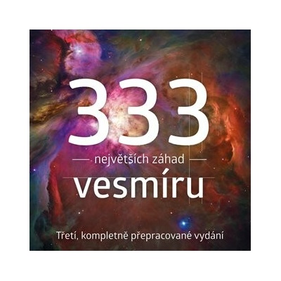 333 největších záhad vesmíru