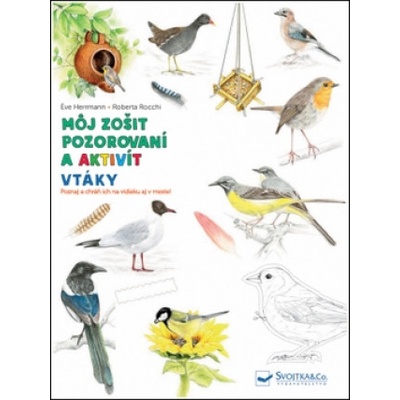 Môj zošit pozorovaní a aktivít Vtáky | autorov Kolektív