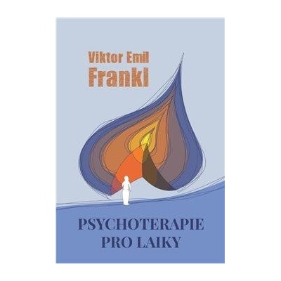 Psychoterapie pro laiky - Viktor Emanuel Frankl