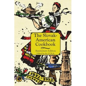 Anniversary Slovak-American Cook Book | The First Catholic Slovak Ladies Union (ISBN: 9781626540804)