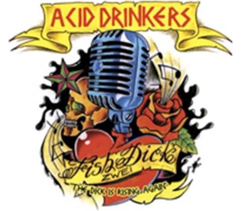 ACID DRINKERS - FISHDICK 2