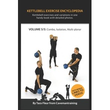 Kettlebell Exercise Encyclopedia VOL. 5