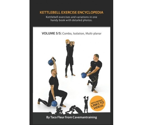 Kettlebell Exercise Encyclopedia VOL. 5
