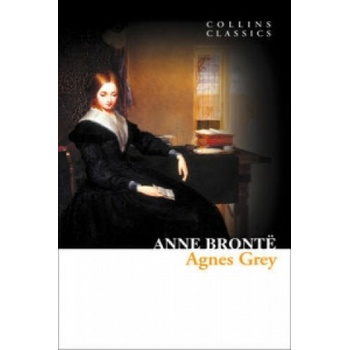 Agnes Grey - Collins Classics - Bronte, A.