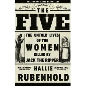 Five | Hallie Rubenhold (ISBN: 9781784162344)