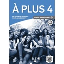 A plus 4 Cahier d'exercices + CD audio