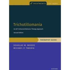 Trichotillomania: Therapist Guide (ISBN: 9780197670309)