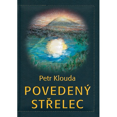 Povedený střelec