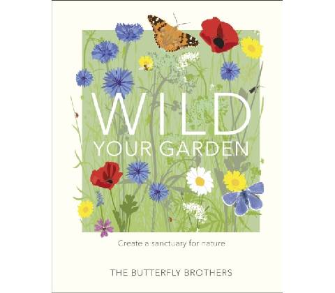 Wild Your Garden