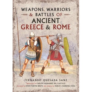 Weapons, Warriors and Battles of Ancient Greece and Rome (ISBN: 9781781592762)