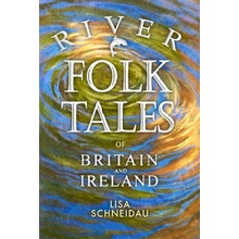 River Folk Tales of Britain and Ireland