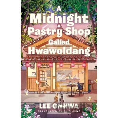 A Midnight Pastry Shop Called Hwawoldang - Lee Onhwa