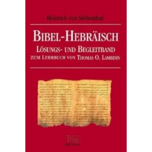 Bibel-Hebräisch | Heinrich von Siebenthal (ISBN: 9783765594632)