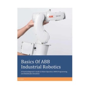 Basics Of ABB Industrial Robotics (2026)