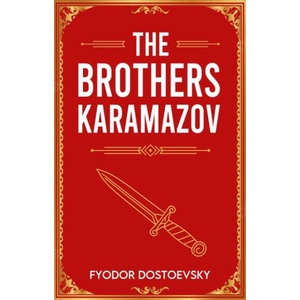 The Brothers Karamazov | Fyodor Dostoevsky, Michelle Datin (ISBN: 9789538569296)