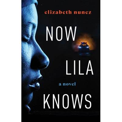 Now Lila Knows Nunez Elizabeth