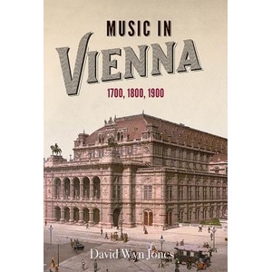Music in Vienna | David Wyn Jones (ISBN: 9781783274291)