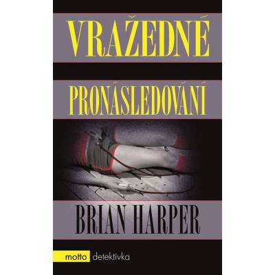 Vražedné pronásledování - Harper Brian