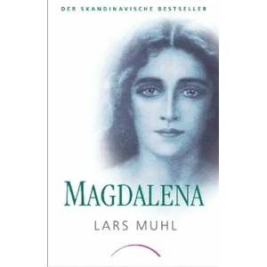 Magdalena | Lars Muhl, Stephan Schuhmacher (ISBN: 9783958832244)