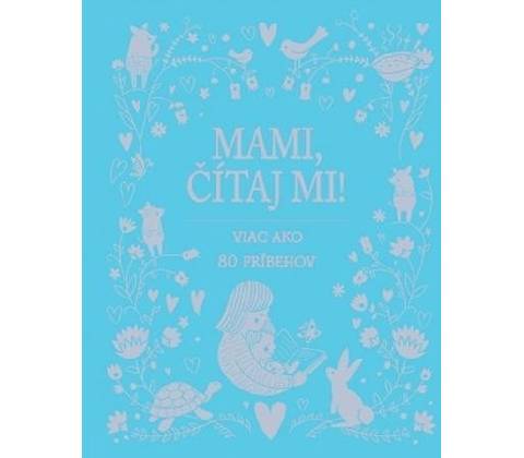 Mami, čítaj mi!