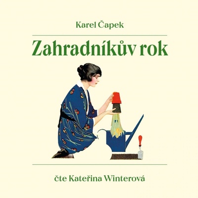 Zahradníkův rok - Čapek - Winterová Kateřina